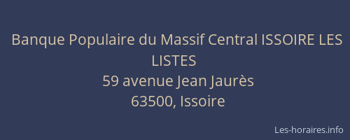 Banque Populaire du Massif Central ISSOIRE LES LISTES