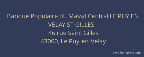 Banque Populaire du Massif Central LE PUY EN VELAY ST GILLES