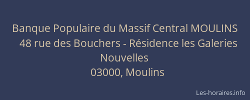 Banque Populaire du Massif Central MOULINS