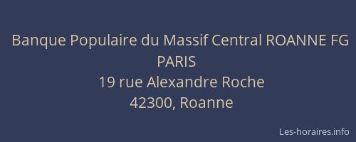 Banque Populaire du Massif Central ROANNE FG PARIS