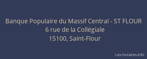 Banque Populaire du Massif Central - ST FLOUR