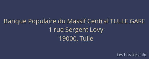 Banque Populaire du Massif Central TULLE GARE