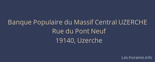 Banque Populaire du Massif Central UZERCHE
