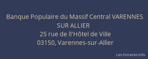 Banque Populaire du Massif Central VARENNES SUR ALLIER