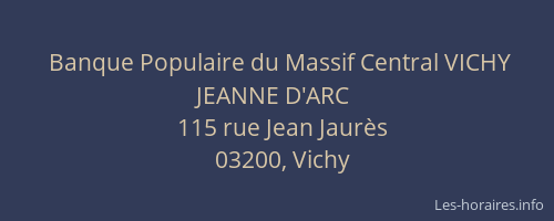 Banque Populaire du Massif Central VICHY JEANNE D'ARC