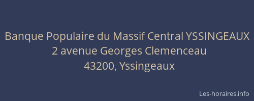 Banque Populaire du Massif Central YSSINGEAUX