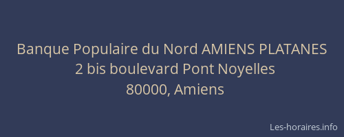 Banque Populaire du Nord AMIENS PLATANES