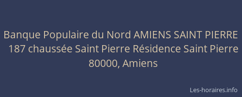 Banque Populaire du Nord AMIENS SAINT PIERRE