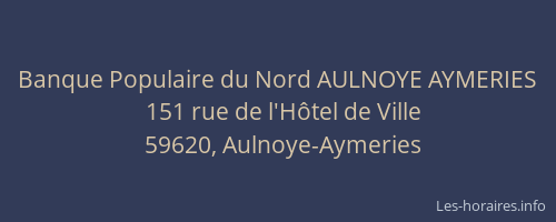 Banque Populaire du Nord AULNOYE AYMERIES