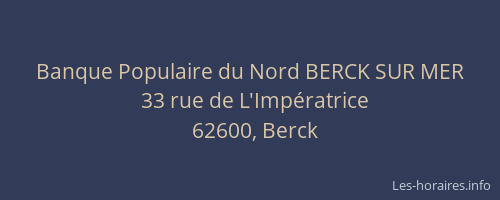 Banque Populaire du Nord BERCK SUR MER