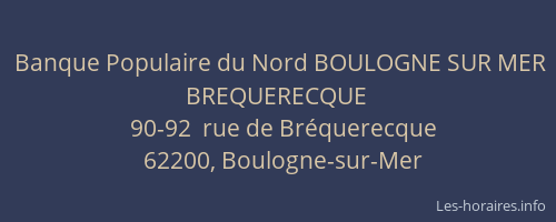 Banque Populaire du Nord BOULOGNE SUR MER BREQUERECQUE