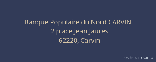 Banque Populaire du Nord CARVIN