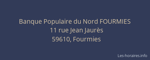 Banque Populaire du Nord FOURMIES