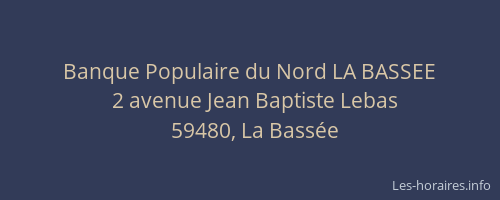 Banque Populaire du Nord LA BASSEE