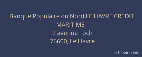 Banque Populaire du Nord LE HAVRE CREDIT MARITIME