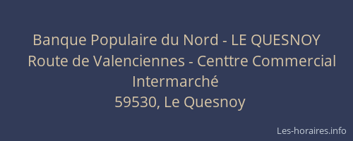 Banque Populaire du Nord - LE QUESNOY