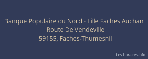 Banque Populaire du Nord - Lille Faches Auchan