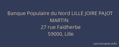 Banque Populaire du Nord LILLE JOIRE PAJOT MARTIN