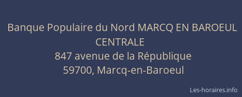 Banque Populaire du Nord MARCQ EN BAROEUL CENTRALE