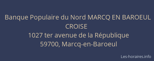 Banque Populaire du Nord MARCQ EN BAROEUL CROISE