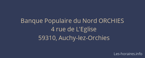 Banque Populaire du Nord ORCHIES