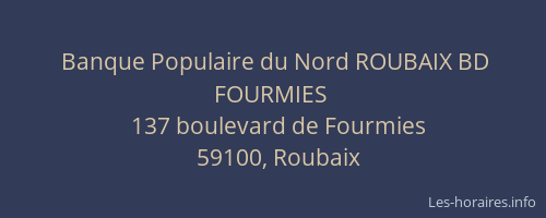 Banque Populaire du Nord ROUBAIX BD FOURMIES