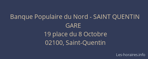 Banque Populaire du Nord - SAINT QUENTIN GARE