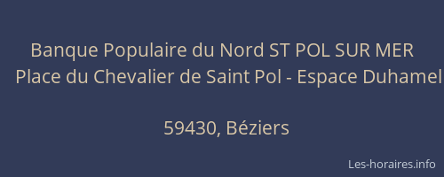 Banque Populaire du Nord ST POL SUR MER