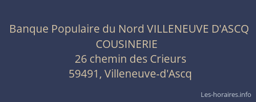 Banque Populaire du Nord VILLENEUVE D'ASCQ COUSINERIE