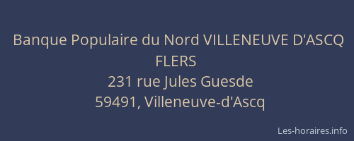 Banque Populaire du Nord VILLENEUVE D'ASCQ FLERS