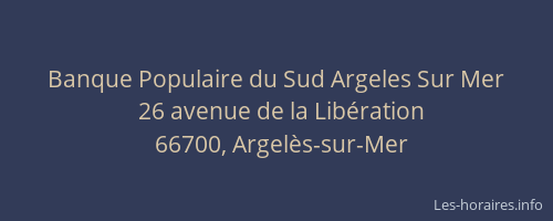Banque Populaire du Sud Argeles Sur Mer