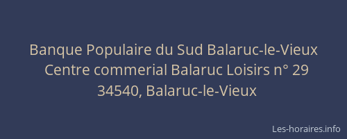Banque Populaire du Sud Balaruc-le-Vieux