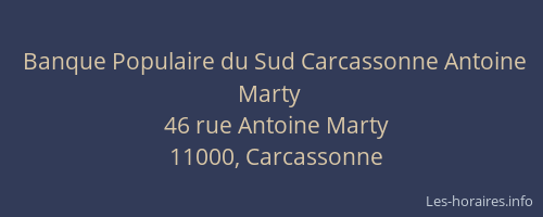 Banque Populaire du Sud Carcassonne Antoine Marty