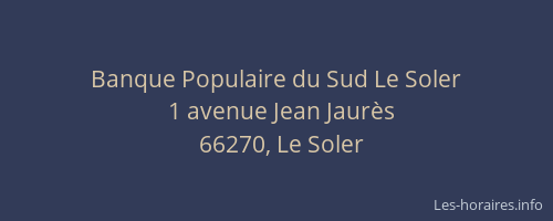 Banque Populaire du Sud Le Soler