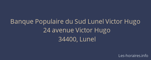 Banque Populaire du Sud Lunel Victor Hugo