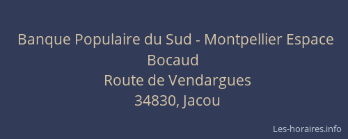 Banque Populaire du Sud - Montpellier Espace Bocaud