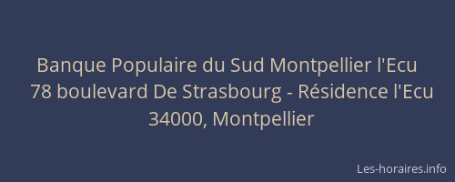 Banque Populaire du Sud Montpellier l'Ecu