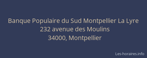 Banque Populaire du Sud Montpellier La Lyre