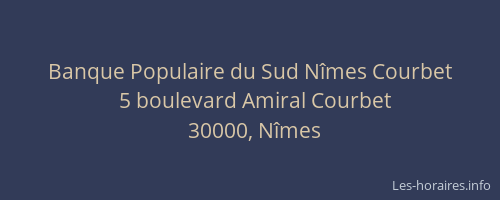 Banque Populaire du Sud Nîmes Courbet