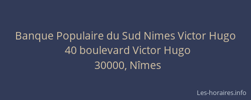 Banque Populaire du Sud Nimes Victor Hugo