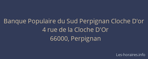 Banque Populaire du Sud Perpignan Cloche D'or
