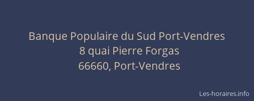 Banque Populaire du Sud Port-Vendres