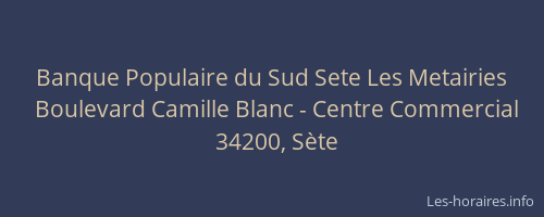 Banque Populaire du Sud Sete Les Metairies