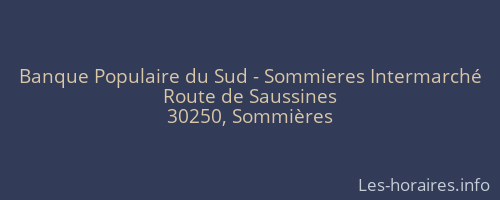Banque Populaire du Sud - Sommieres Intermarché