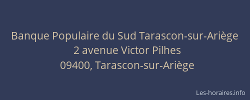 Banque Populaire du Sud Tarascon-sur-Ariège