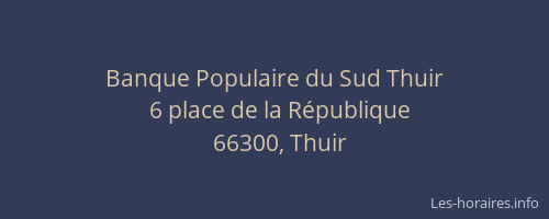 Banque Populaire du Sud Thuir