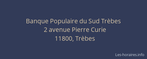 Banque Populaire du Sud Tr&egrave;bes