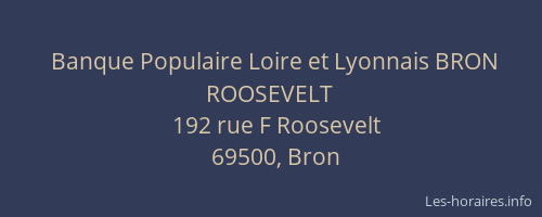 Banque Populaire Loire et Lyonnais BRON ROOSEVELT