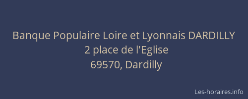Banque Populaire Loire et Lyonnais DARDILLY