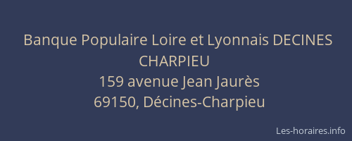 Banque Populaire Loire et Lyonnais DECINES CHARPIEU